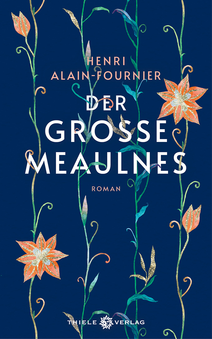 HENRI ALAIN-FOURNIER, DER GROSSE MEAULNES