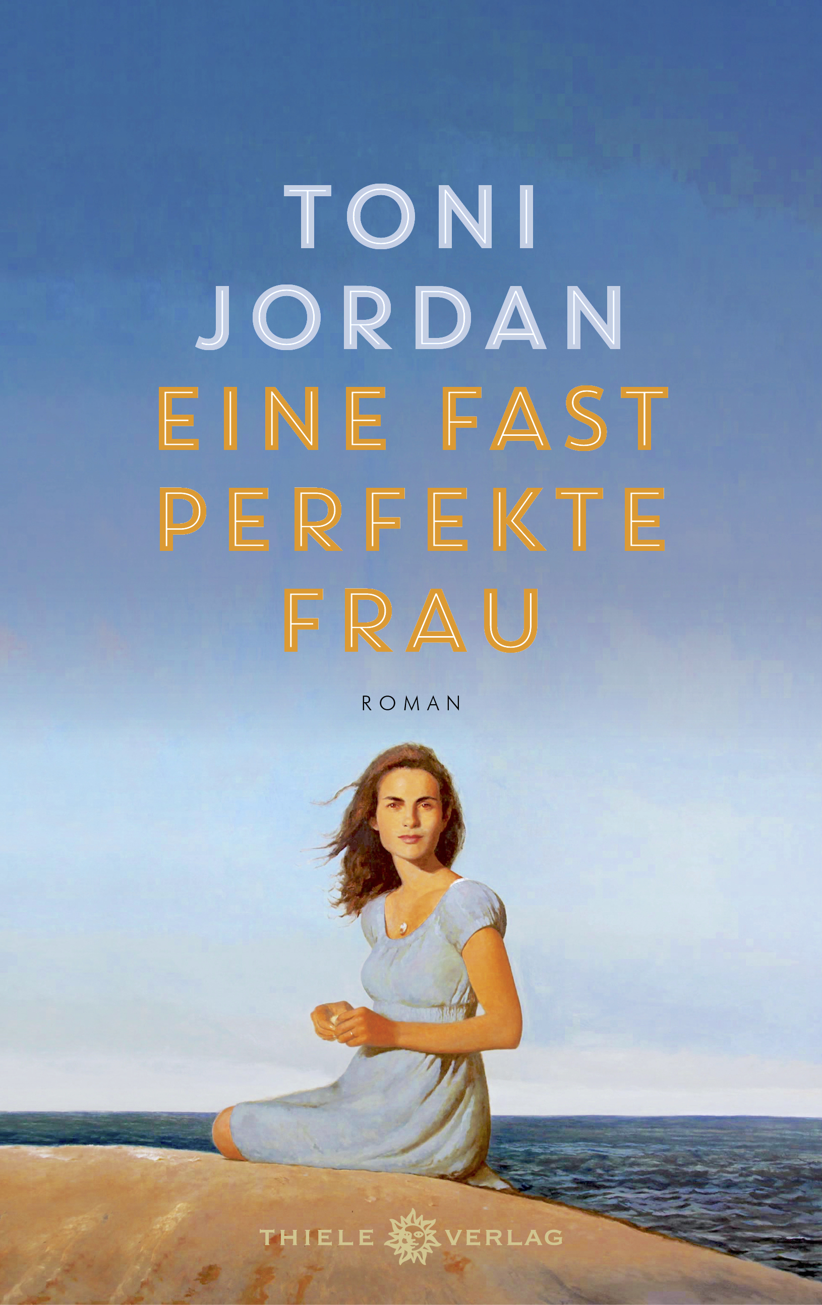 Toni Jordan, Eine fast perfekte Frau