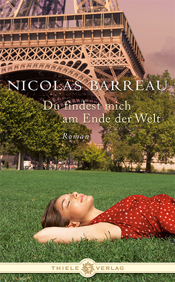 Nicolas Barreau • Du findest mich am Ende der Welt