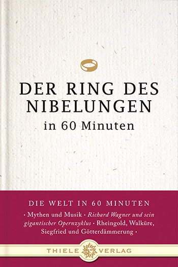 Der Ring des Nibelungen in 60 Minuten