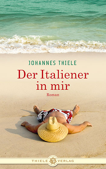 Johannes Thiele • Der Italiener in mir