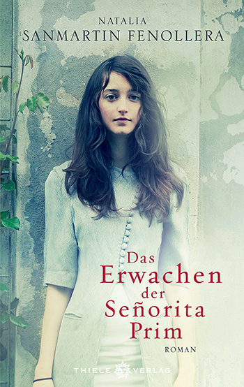 Natalia Sanmartin Fenollera • Das Erwachen der Señorita Prim 