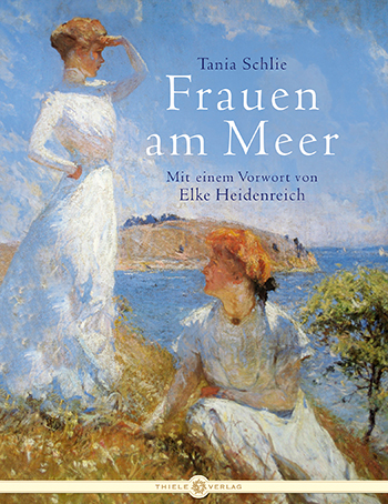 Tania Schlie • Frauen am Meer