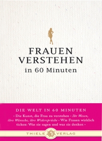 Angela Troni • Frauen verstehen in 60 Minuten 