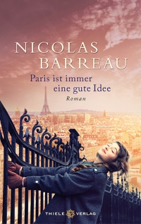 Nicolas Barreau - Paris ist immer eine gute Idee