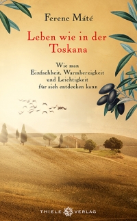 Ferenc Máté • Leben wie in der Toskana