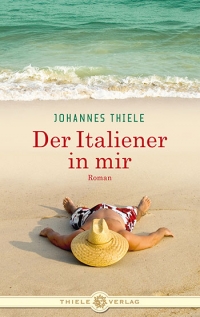 Johannes Thiele • Der Italiener in mir