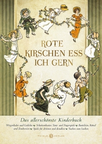 Johannes Thiele • Rote Kirschen ess ich gern