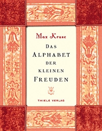 Max Kruse, das Alphabet der kleinen Freuden