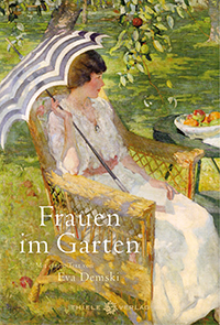 Frauen im Garten mit einem Text von Eva Demski