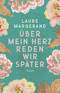 Laure Margerand, Über mein Herz reden wir später